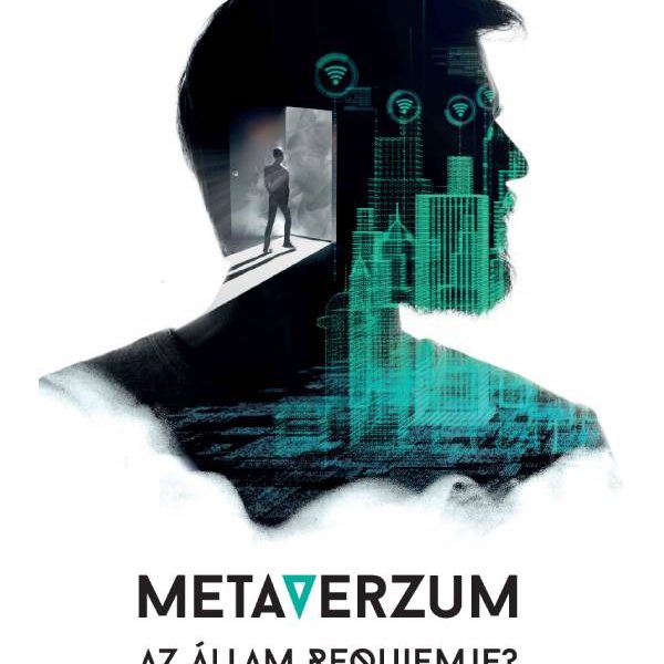 Metaverzum – Az állam requiemje?
